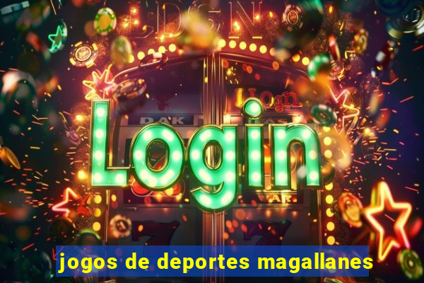 jogos de deportes magallanes